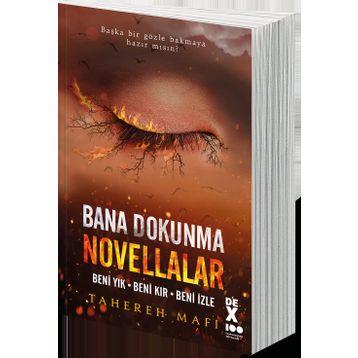 Bana Dokunma Novellalar - Tahereh Mafi