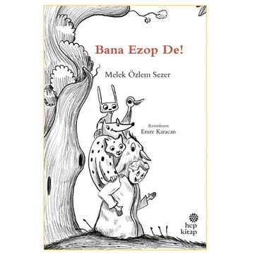 Bana Ezop De! - Melek Özlem Sezer