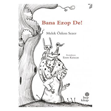 Bana Ezop De! - Melek Özlem Sezer