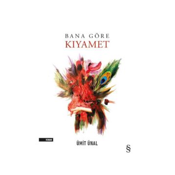 Bana Göre Kıyamet - Ümit Ünal