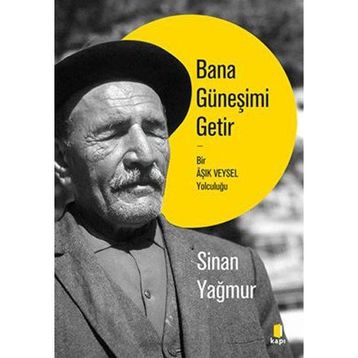 Bana Güneşimi Getir - Sinan Yağmur