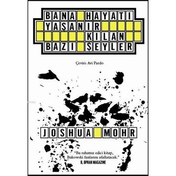 Bana Hayatı Yaşanır Kılan Bazı Şeyler - Joshua Mohr