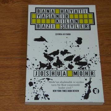 Bana Hayatı Yaşanır Kılan Bazı Şeyler - Joshua Mohr