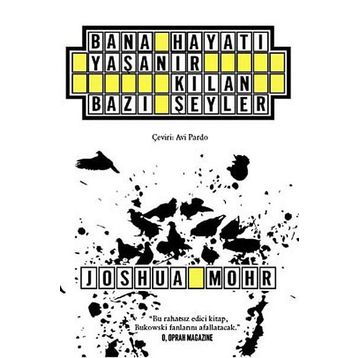 Bana Hayatı Yaşanır Kılan Bazı Şeyler - Joshua Mohr
