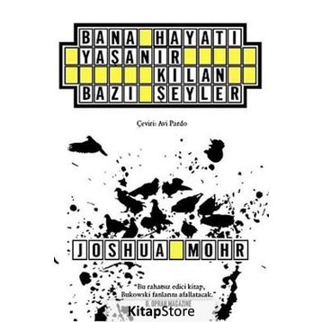 Bana Hayatı Yaşanır Kılan Bazı Şeyler - Joshua Mohr