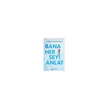 Bana Her Şeyi Anlat - Cambria Brockman