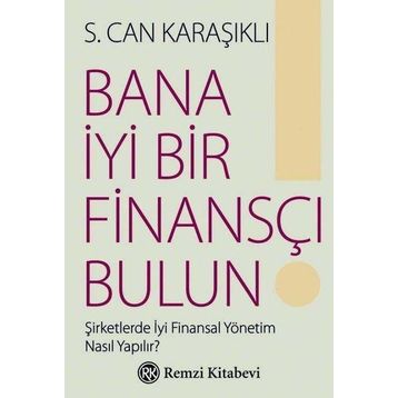 Bana İyi Bir Finansçı Bulun! - S. Can Karaşıklı