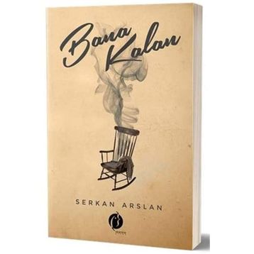 Bana Kalan - Serkan Arslan