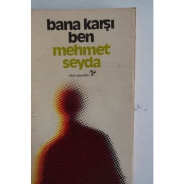 Bana Karşı Ben / Oğuzhan Bükçüoğlu