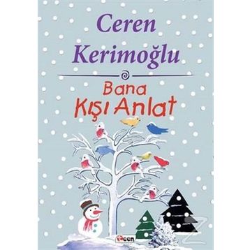 Bana Kışı Anlat - Ceren Kerimoğlu