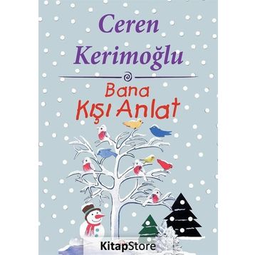 Bana Kışı Anlat - Ceren Kerimoğlu