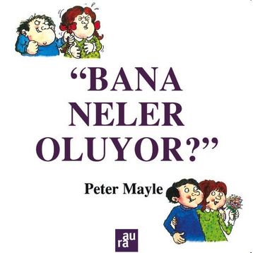 Bana Neler Oluyor? - Peter Mayle