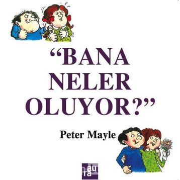Bana Neler Oluyor? - Peter Mayle
