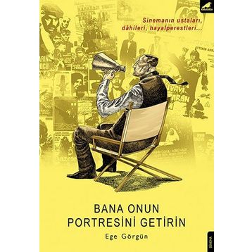 Bana Onun Portresini Getirin - Ege Görgün