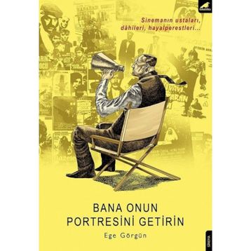 Bana Onun Portresini Getirin - Ege Görgün