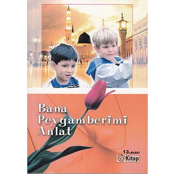 BANA PEYGAMBERIMI ANLAT - ABDUL-MUTI ED DAHIR