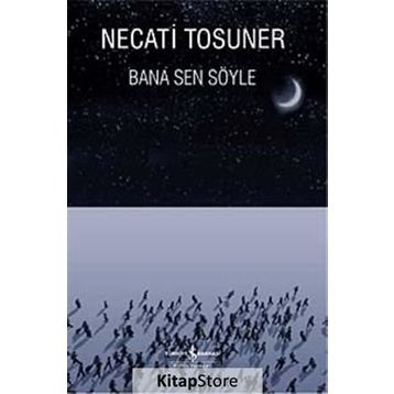 BANA SEN SÖYLE - NECATI TOSUNER
