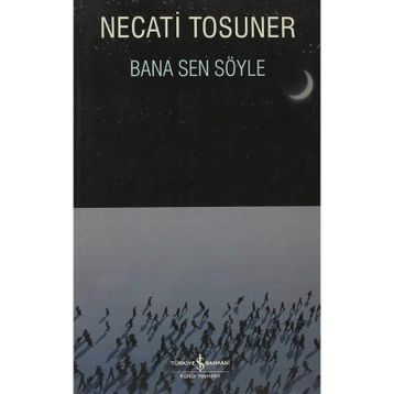 BANA SEN SÖYLE - NECATI TOSUNER