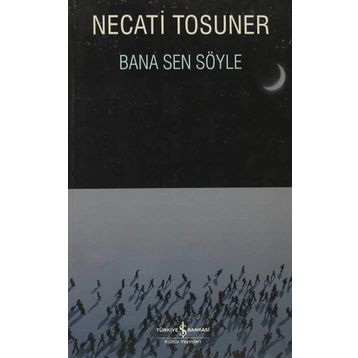 BANA SEN SÖYLE - NECATI TOSUNER