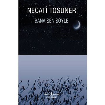 BANA SEN SÖYLE - NECATI TOSUNER