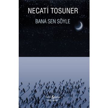 BANA SEN SÖYLE - NECATI TOSUNER