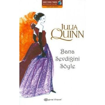Bana Sevdiğini Söyle - Julia Quinn