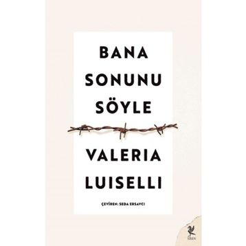 Bana Sonunu Söyle - Valeria Luısellı