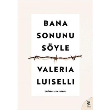 Bana Sonunu Söyle - Valeria Luısellı