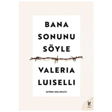 Bana Sonunu Söyle - Valeria Luısellı