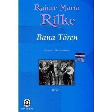 BANA TÖREN - RAINER MARIA RILKE