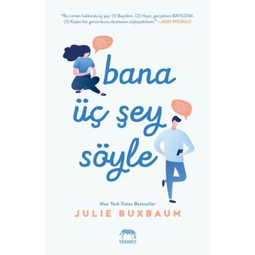Bana Üç Şey Söyle - Julie Buxbaum