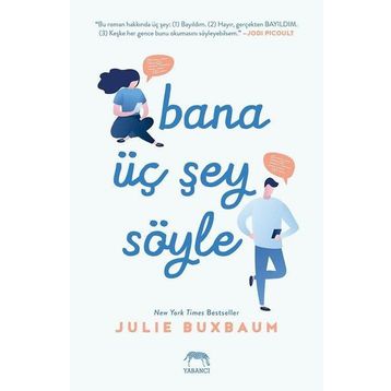 Bana Üç Şey Söyle - Julie Buxbaum