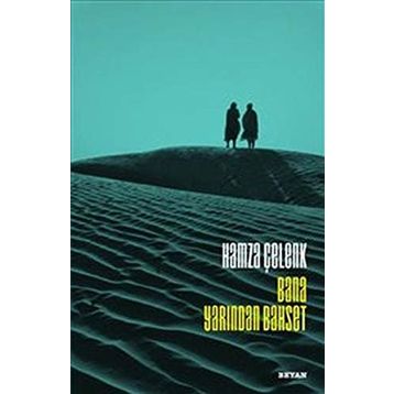 Bana Yarından Bahset - Hamza Çelenk