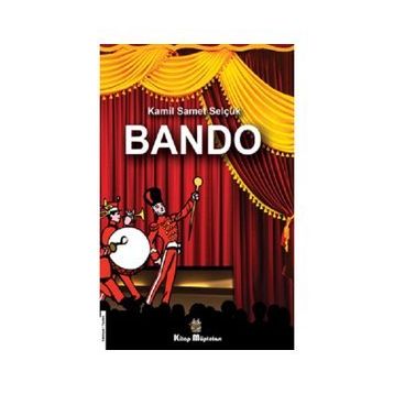 Bando - Kamil Samet Selçuk