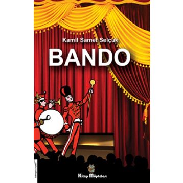 Bando - Kamil Samet Selçuk