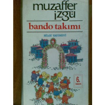 BANDO TAKIMI - MUZAFFER İZGU
