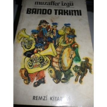 BANDO TAKIMI - MUZAFFER İZGU