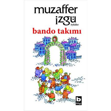 BANDO TAKIMI - MUZAFFER İZGU
