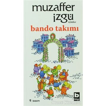 BANDO TAKIMI - MUZAFFER İZGU