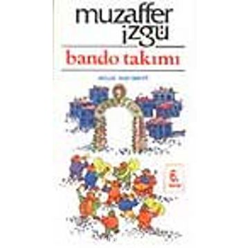 BANDO TAKIMI - MUZAFFER İZGU
