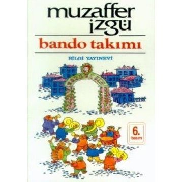 BANDO TAKIMI - MUZAFFER İZGU