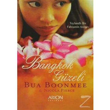 BANGKOK GÜZELI - BUA BOONMEE;NICOLA PIERCE