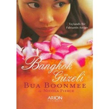BANGKOK GÜZELI - BUA BOONMEE;NICOLA PIERCE