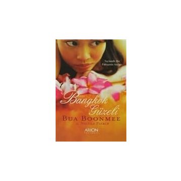 BANGKOK GÜZELI - BUA BOONMEE;NICOLA PIERCE