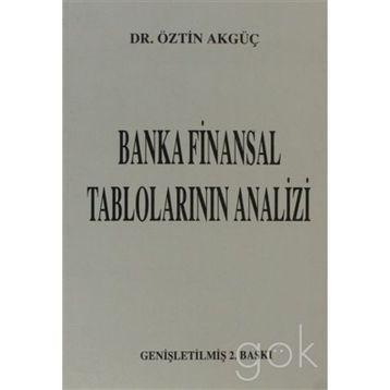 BANKA FINANSAL TABLOLARIN ANALIZI - ÖZTIN AKGÜÇ