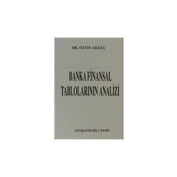 BANKA FINANSAL TABLOLARIN ANALIZI - ÖZTIN AKGÜÇ