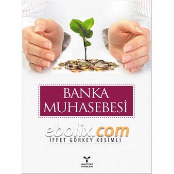 Banka Muhasebesi - iffet gorkey