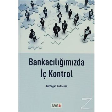 BANKACILIĞIMIZDA İÇ KONTROL - GÜRDOĞAN YURTSEVER
