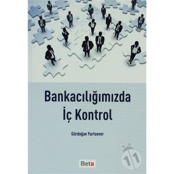 BANKACILIĞIMIZDA İÇ KONTROL - GÜRDOĞAN YURTSEVER