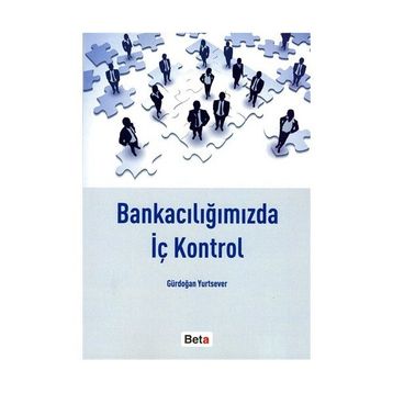 BANKACILIĞIMIZDA İÇ KONTROL - GÜRDOĞAN YURTSEVER